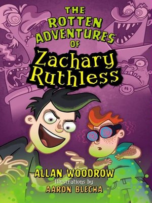 cover image of The Rotten Adventures of Zachary Ruthless